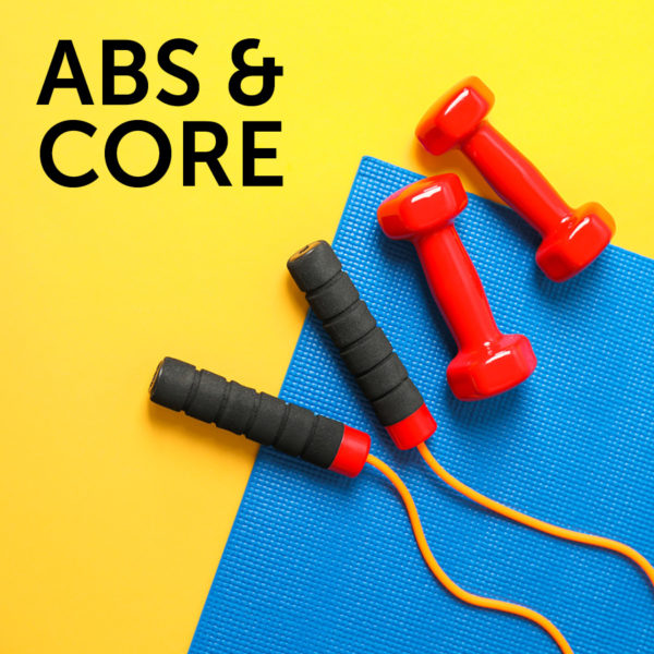 ABS AND CORE  - Mondays, Sept. 8 - Dec. 8