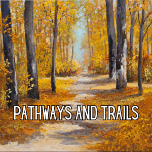 PATHWAYS AND TRAILS- paintings in acrylic